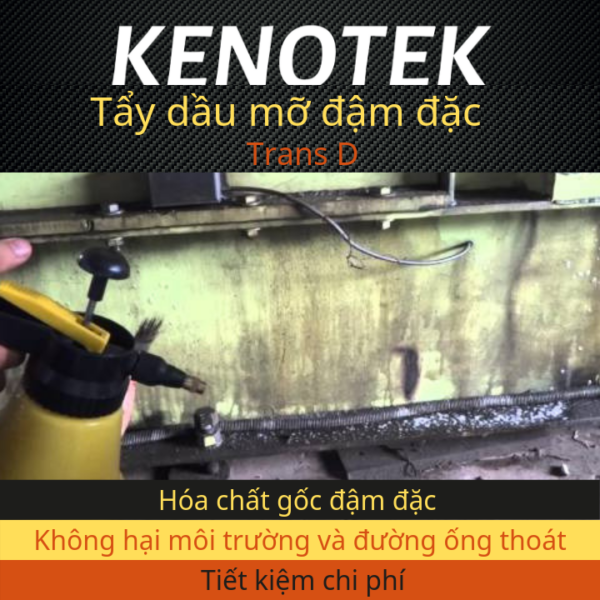 Dung dịch tẩy dầu mỡ Kenotek Trans D
